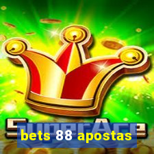 bets 88 apostas